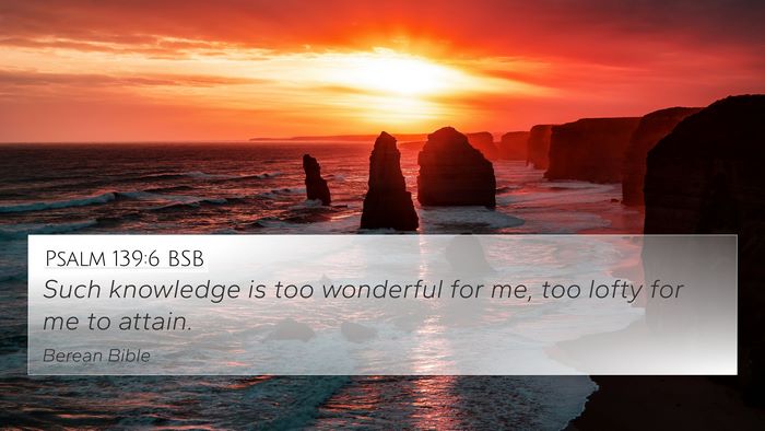 Psalm 139:6 BSB Bible Verse Image