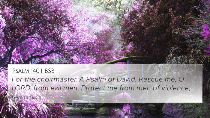 Psalm 140:1 BSB Bible Verse Image