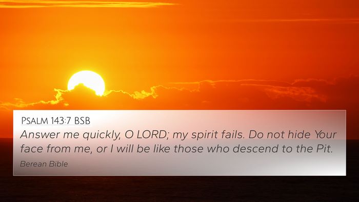 Psalm 143:7 BSB Bible Verse Image