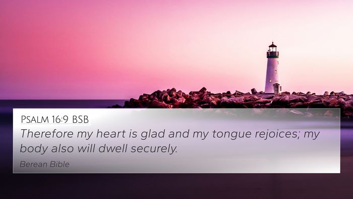 Psalm 16:9 BSB Bible Verse Image