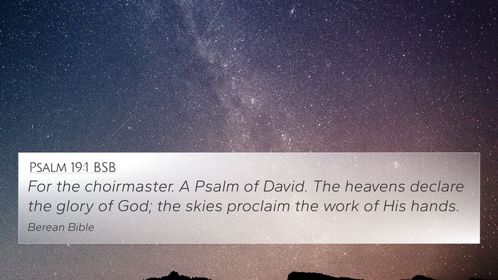 Psalm 19:1 BSB Bible Verse Image