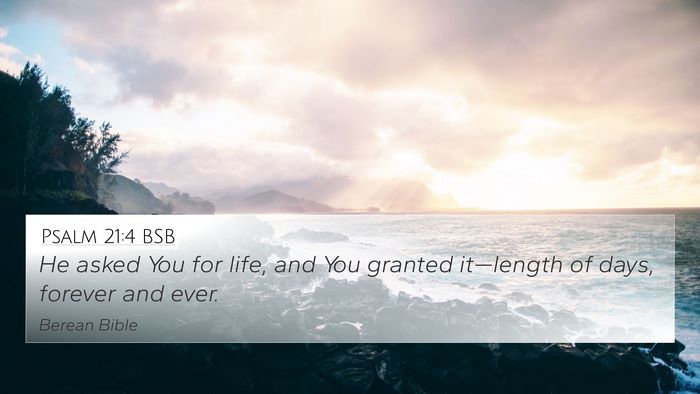 Psalm 21:4 BSB Bible Verse Image