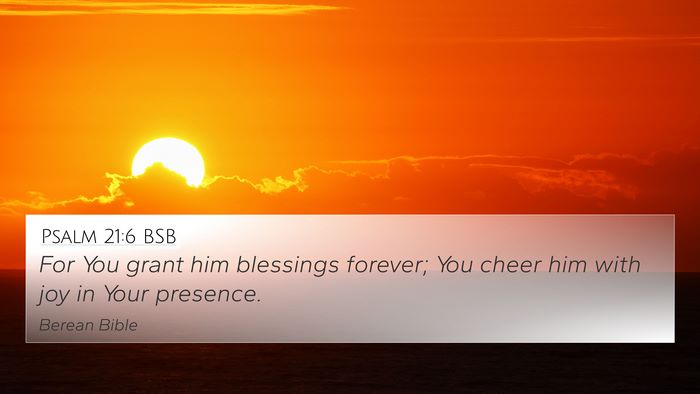 Psalm 21:6 BSB Bible Verse Image