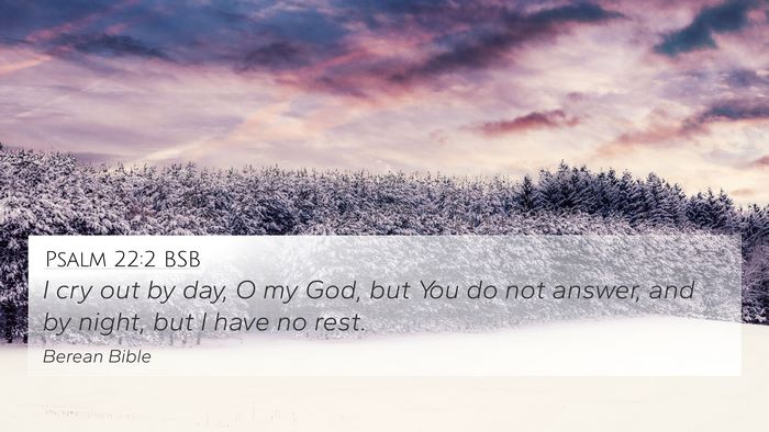 Psalm 22:2 BSB Bible Verse Image