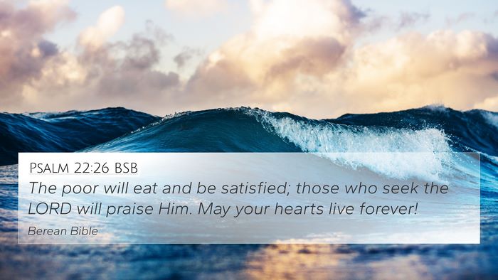 Psalm 22:26 BSB Bible Verse Image