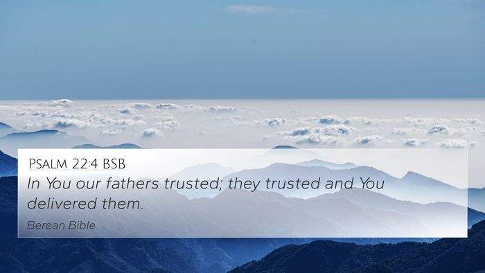 Psalm 22:4 BSB Bible Verse Image