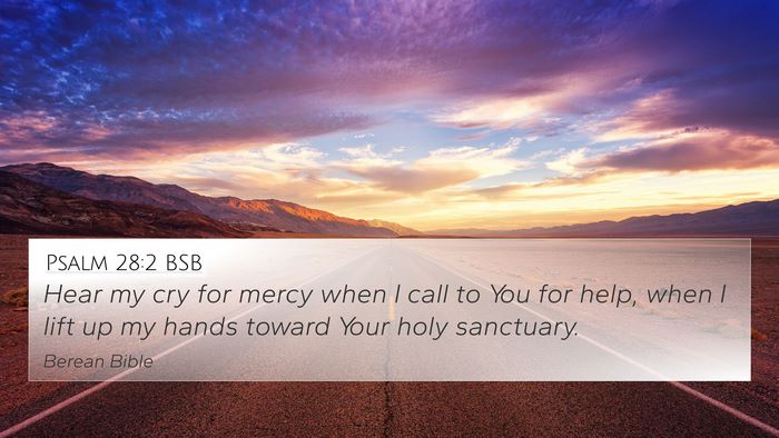 Psalm 28:2 BSB Bible Verse Image