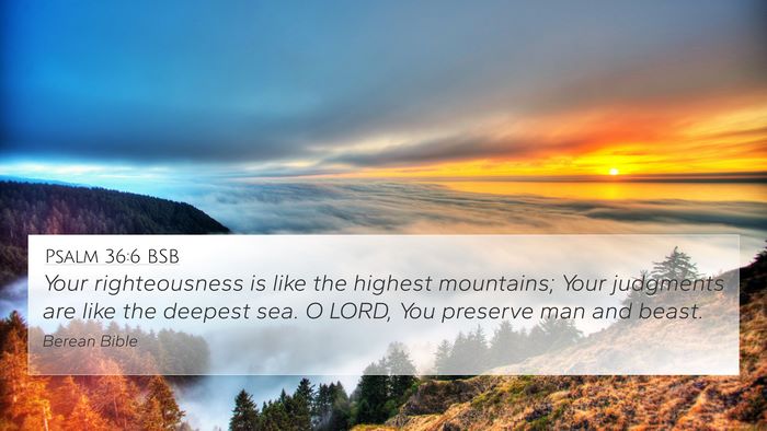 Psalm 36:6 BSB Bible Verse Image