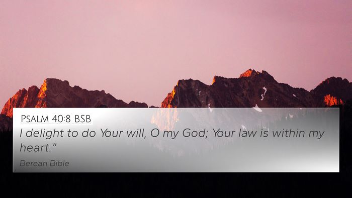 Psalm 40:8 BSB Bible Verse Image