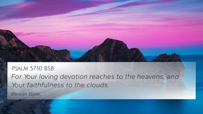 Psalm 57:10 BSB Bible Verse Image