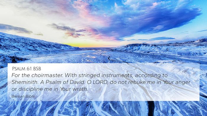 Psalm 6:1 BSB Bible Verse Image