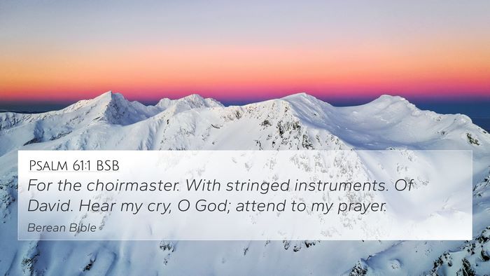 Psalm 61:1 BSB 4K Wallpaper - For the choirmaster. With stringed instruments. - 4K Wallpaper Bible Verse