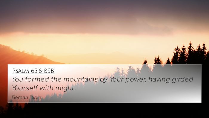 Psalm 65:6 BSB Bible Verse Image