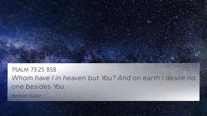 Psalm 73:25 BSB Bible Verse Image
