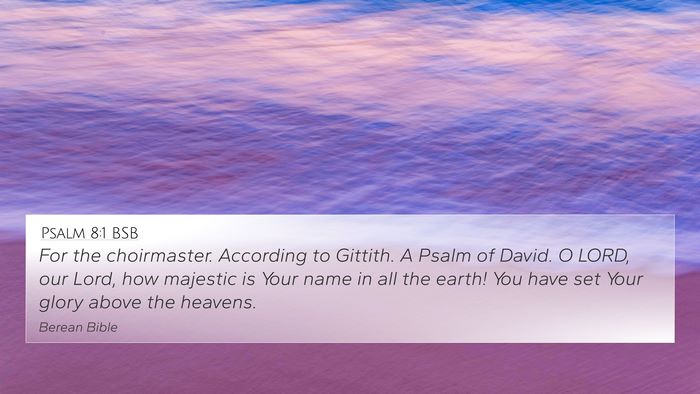 Psalm 8:1 BSB Bible Verse Image