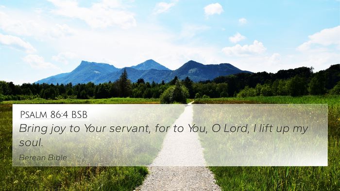Psalm 86:4 BSB Bible Verse Image
