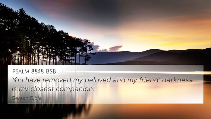 Psalm 88:18 BSB Bible Verse Image