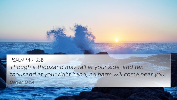 Psalm 91:7 BSB 4K Wallpaper - Though a thousand may fall at your side, and ten - 4K Wallpaper Bible Verse