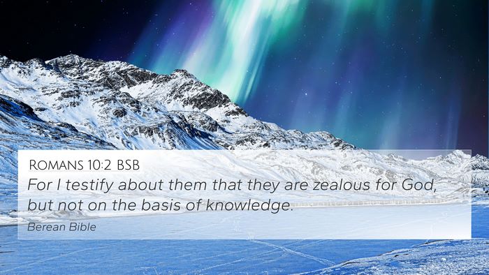 Romans 10:2 BSB Bible Verse Image