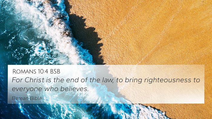 Romans 10:4 BSB Bible Verse Image