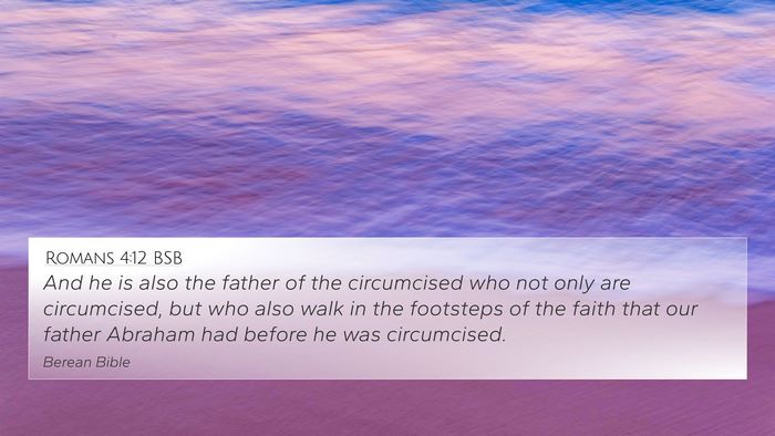 Romans 4:12 BSB Bible Verse Image