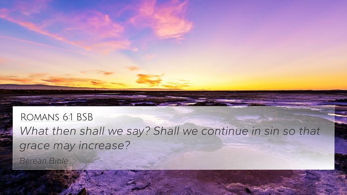 Romans 6:1 BSB Bible Verse Image