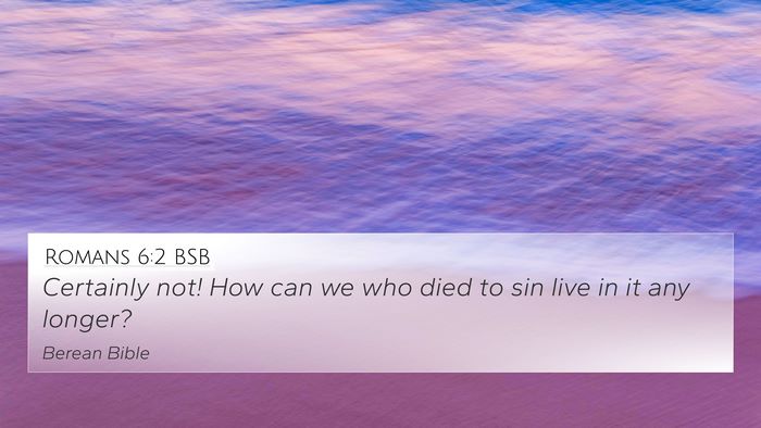 Romans 6:2 BSB Bible Verse Image
