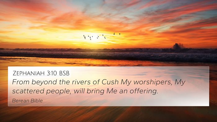 Zephaniah 3:10 BSB 4K Wallpaper - From beyond the rivers of Cush My worshipers, My - 4K Wallpaper Bible Verse