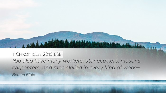 1 Chronicles 22:15 BSB Bible Verse Image