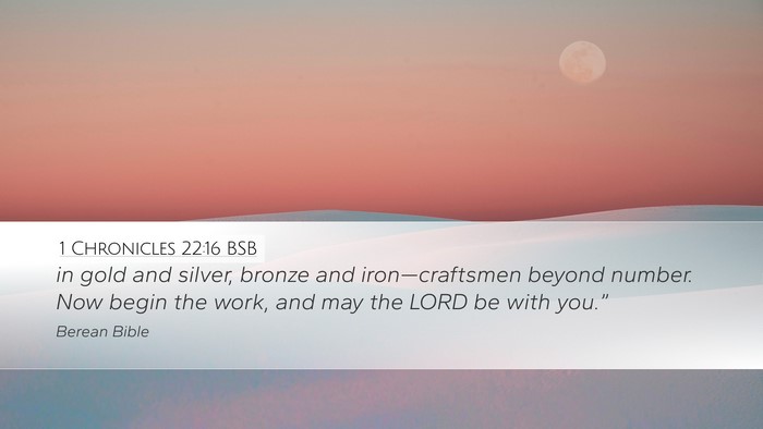 1 Chronicles 22:16 BSB Bible Verse Image