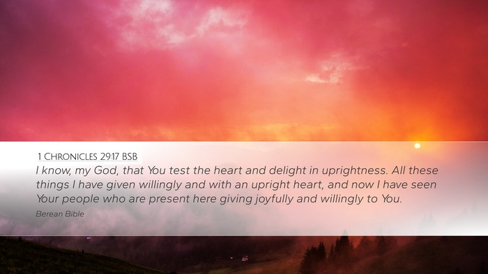1 Chronicles 29:17 BSB Bible Verse Image