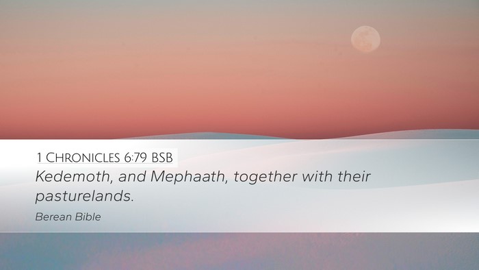 1 Chronicles 6:79 BSB Desktop Wallpaper - Kedemoth, and Mephaath, together with their - Desktop Bible Verse Wallpaper