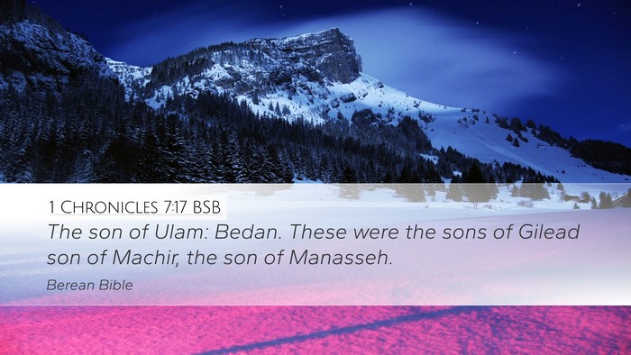 1 Chronicles 7:17 BSB Desktop Wallpaper - The son of Ulam: Bedan. These were the sons of - Desktop Bible Verse Wallpaper