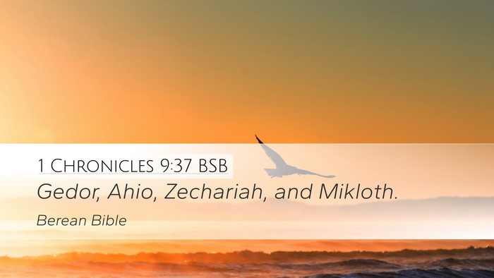 1 Chronicles 9:37 BSB Desktop Wallpaper - Gedor, Ahio, Zechariah, and - Desktop Bible Verse Wallpaper