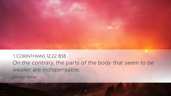 1 Corinthians 12:22 BSB Bible Verse Image