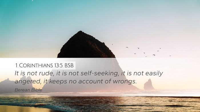 1 Corinthians 13:5 BSB Bible Verse Image