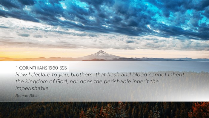 1 Corinthians 15:50 BSB Bible Verse Image