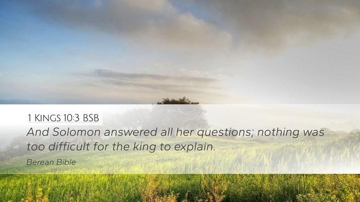 1 Kings 10:3 BSB Desktop Wallpaper - And Solomon answered all her questions; nothing - Desktop Bible Verse Wallpaper