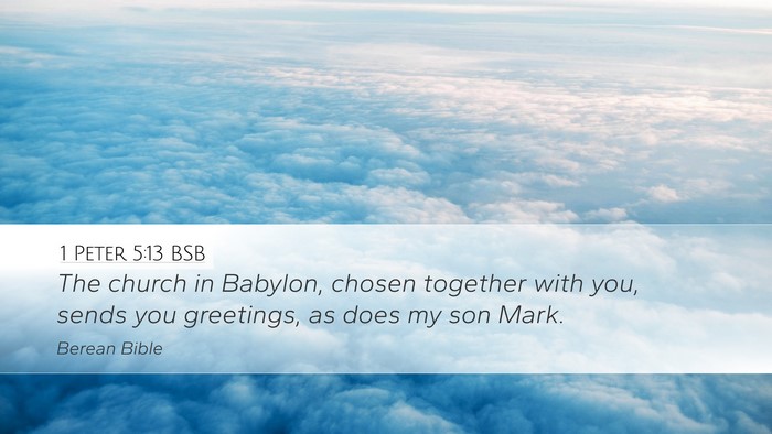 1 Peter 5:13 BSB Bible Verse Image