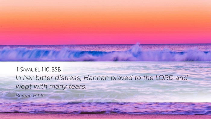1 Samuel 1:10 BSB Desktop Wallpaper - In her bitter distress, Hannah prayed to the LORD - Desktop Bible Verse Wallpaper