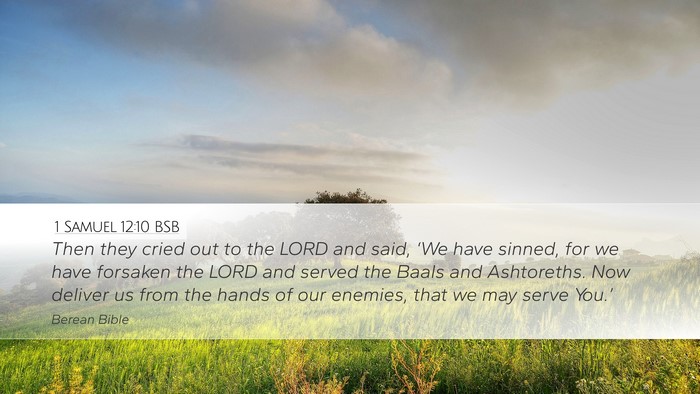 1 Samuel 12:10 BSB Desktop Wallpaper - Then they cried out to the LORD and said, ‘We - Desktop Bible Verse Wallpaper