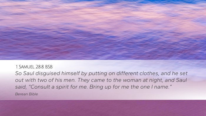 1 Samuel 28:8 BSB Desktop Wallpaper - So Saul disguised himself by putting on different - Desktop Bible Verse Wallpaper