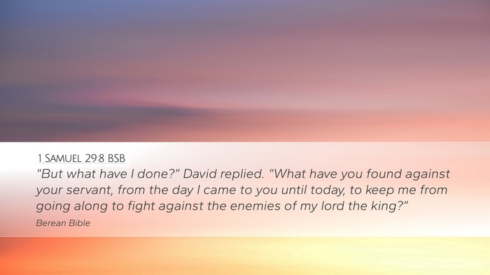 1 Samuel 29:8 BSB Bible Verse Image