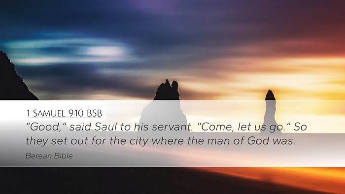 1 Samuel 9:10 BSB Desktop Wallpaper - “Good,” said Saul to his servant. “Come, - Desktop Bible Verse Wallpaper