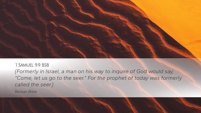 1 Samuel 9:9 BSB Desktop Wallpaper - (Formerly in Israel, a man on his way to inquire - Desktop Bible Verse Wallpaper