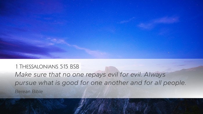 1 Thessalonians 5:15 BSB Bible Verse Image