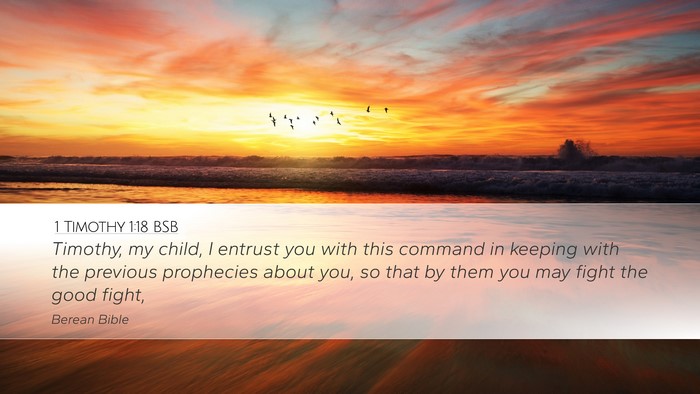 1 Timothy 1:18 BSB Bible Verse Image