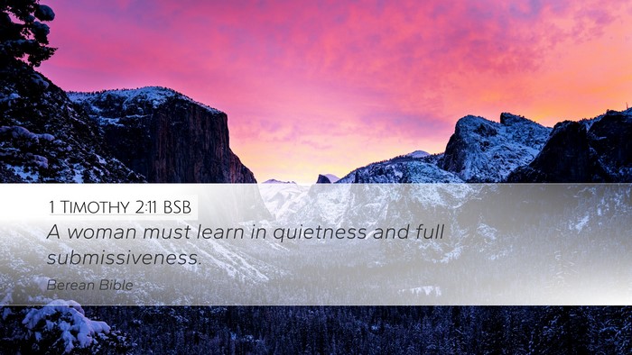 1 Timothy 2:11 BSB Desktop Wallpaper - A woman must learn in quietness and full - Desktop Bible Verse Wallpaper