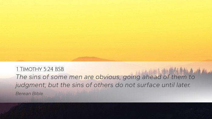 1 Timothy 5:24 BSB Desktop Wallpaper - The sins of some men are obvious, going ahead of - Desktop Bible Verse Wallpaper
