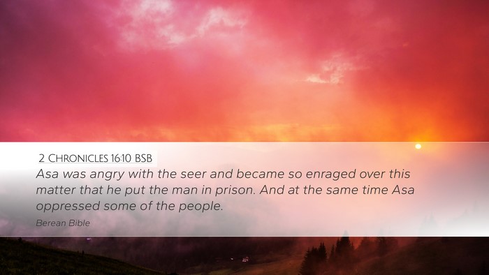 2 Chronicles 16:10 BSB Bible Verse Image